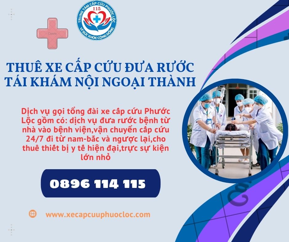 dịch vụ đưa rước tái khám bệnh nội ngoại thành TP Hồ Chí Minh 0896114115 NHANH CHÓNG