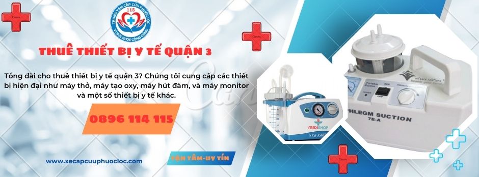 Tổng đài cho thuê thiết bị y tế quận 3 hotline 0896114115