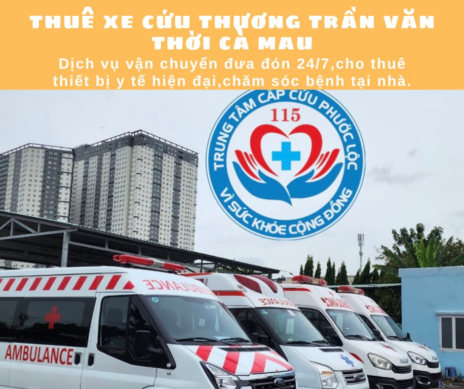 Tổng đài xe cấp cứu huyện Trần Văn Thời Cà Mau hotline 0896114115