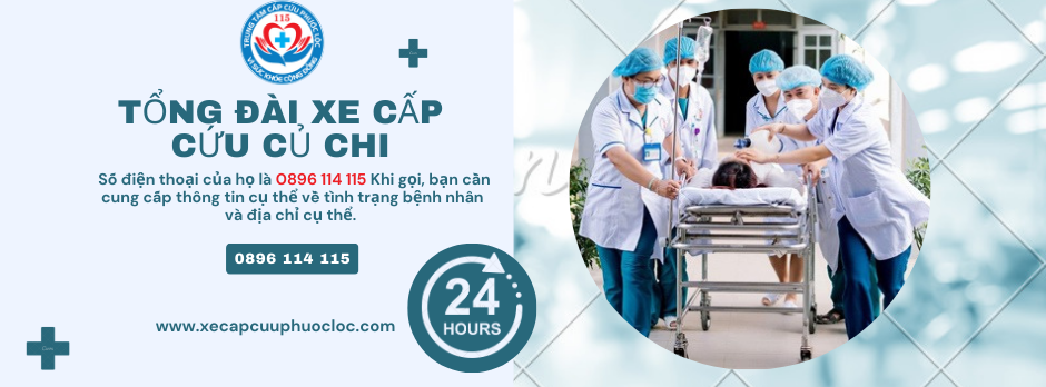 gọi xe cấp cứu Củ Chi hotline 0896114115 nhanh chóng uy tín