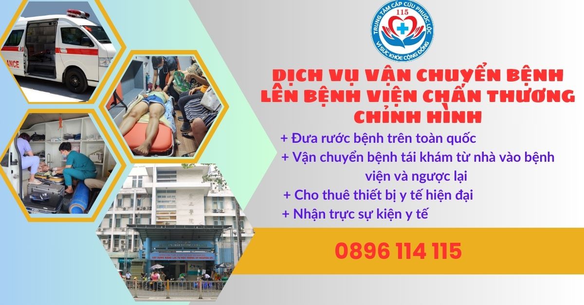 dịch vụ xe cấp cứu vận chuyển bệnh nhân từ các tỉnh thành đến Bệnh viện Chấn thương Chỉnh hình TP.HCM hotline 0896114115