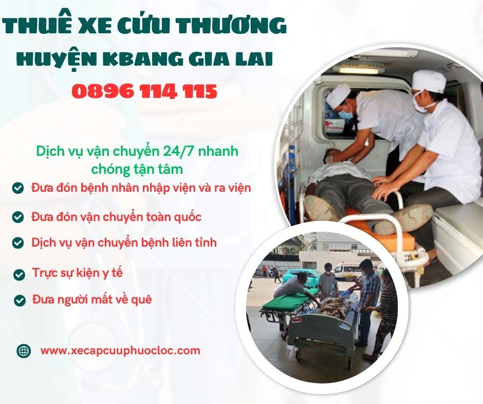 dịch vụ xe cấp cứu Kbang Gia Lai hotline 0896114115