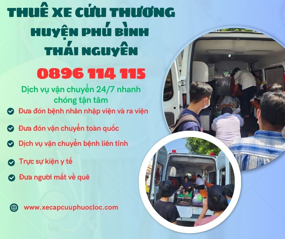 Tổng đài xe cấp cứu huyện Phú Bình tỉnh Thái Nguyên hotline 0896114115