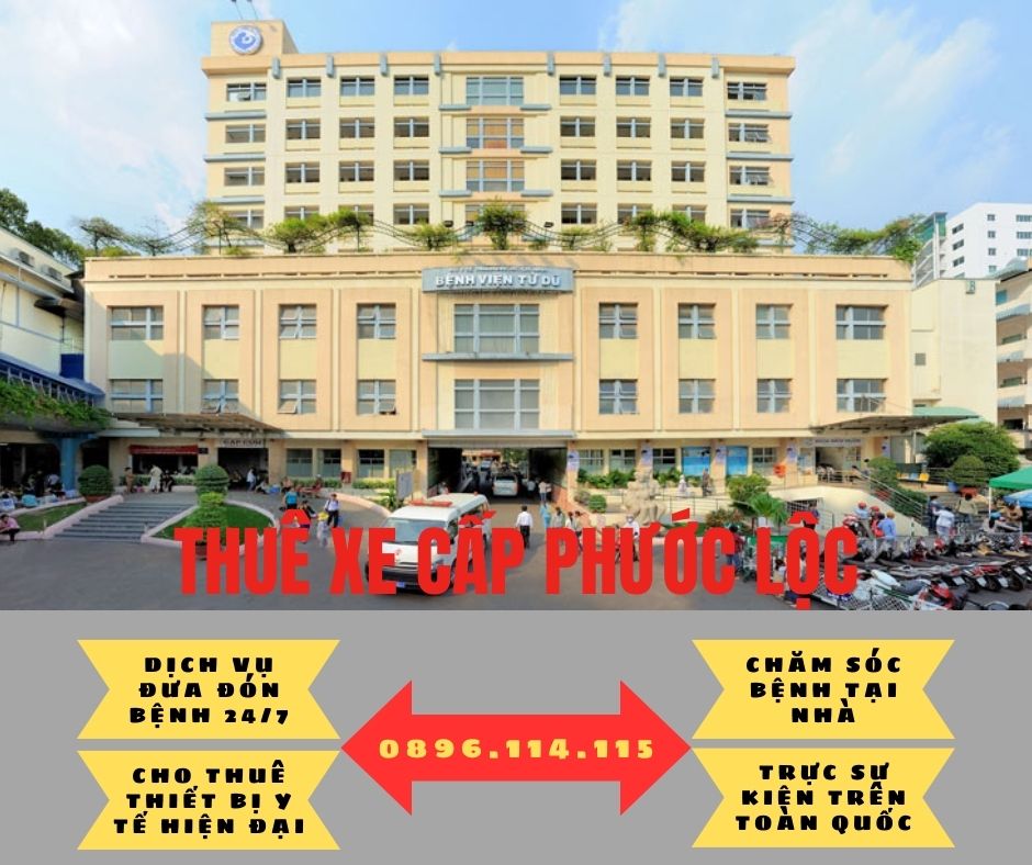 Gọi xe cấp cứu vận chuyển đưa đón từ các tỉnh lên bệnh viện Tù Dũ TP. HCM